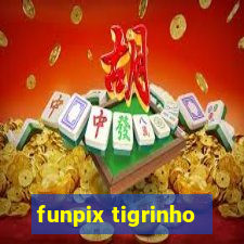 funpix tigrinho